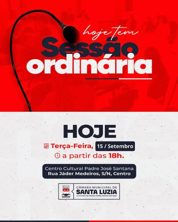 Hoje tem Sessão Ordinária na Câmara Municipal de Santa Luzia!